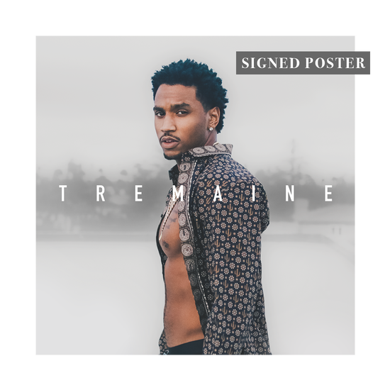 Tremaine The Album' 5 Year Anniversary Signed Poster Tremaine The Album' 5 Year Anniversary Signed Poster