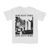 How Many Times White T-Shirt
